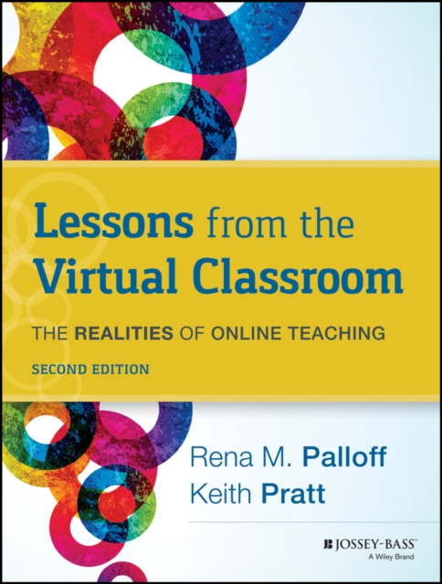 Lessons from the Virtual Classroom : The Realities of Online Teaching, Paperback / softback Book