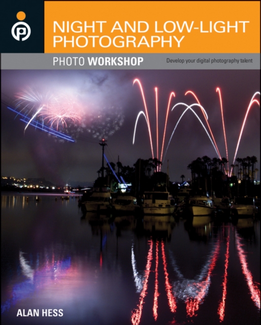 Night and Low-Light Photography Photo Workshop, Paperback / softback Book