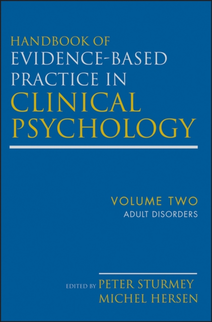 Handbook of Evidence-Based Practice in Clinical Psychology, Adult Disorders, PDF eBook