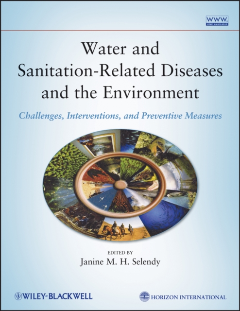 Water and Sanitation-Related Diseases and the Environment : Challenges, Interventions, and Preventive Measures, PDF eBook