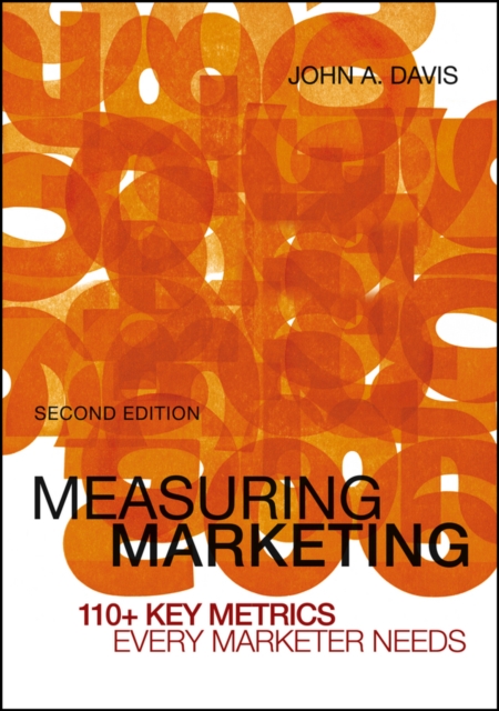 Measuring Marketing : 110+ Key Metrics Every Marketer Needs, PDF eBook