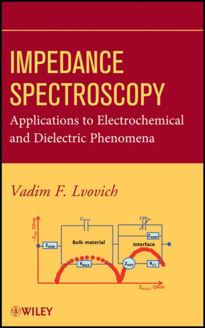 Impedance Spectroscopy : Applications to Electrochemical and Dielectric Phenomena, EPUB eBook