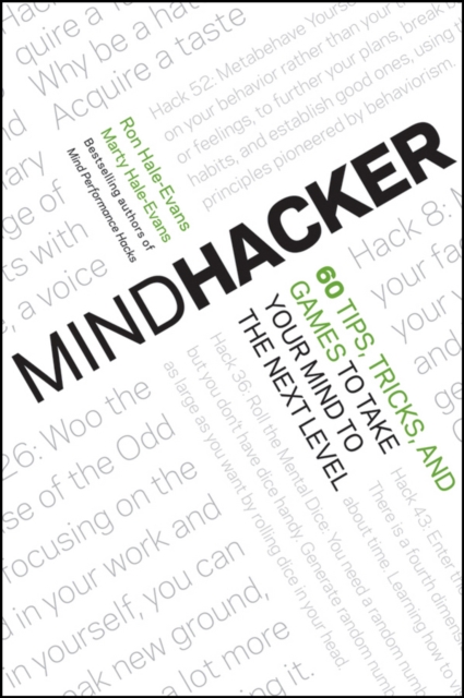 Mindhacker : 60 Tips, Tricks, and Games to Take Your Mind to the Next Level, PDF eBook