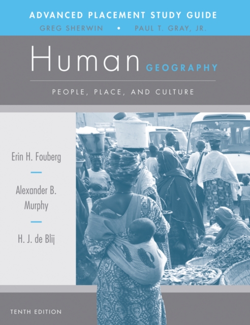 AP Study Guide to Accompany Human Geography : People, Place, and Culture, Paperback Book