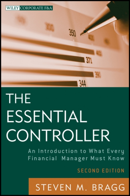 The Essential Controller : An Introduction to What Every Financial Manager Must Know, Paperback / softback Book
