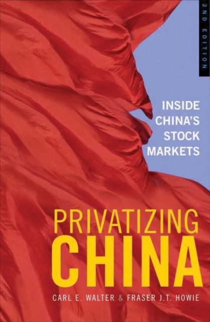 Privatizing China : Inside China's Stock Markets, PDF eBook
