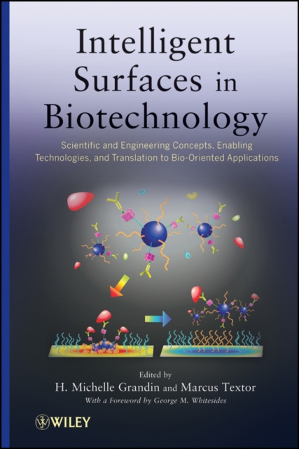 Intelligent Surfaces in Biotechnology : Scientific and Engineering Concepts, Enabling Technologies, and Translation to Bio-Oriented Applications, PDF eBook
