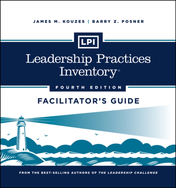 Leadership Practices Inventory : Facilitator's Guide, Loose-leaf Book