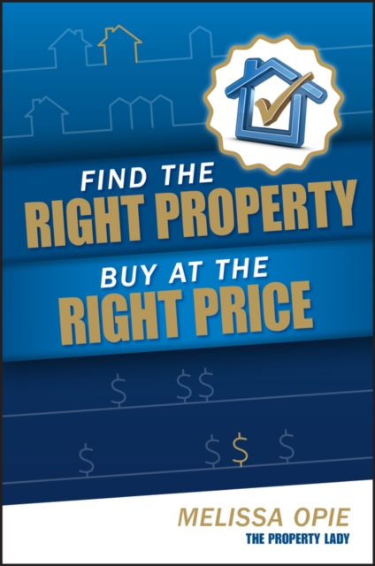 Find the Right Property, Buy at the Right Price, Paperback / softback Book