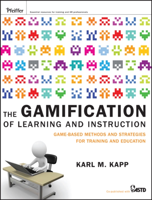 The Gamification of Learning and Instruction : Game-based Methods and Strategies for Training and Education, EPUB eBook