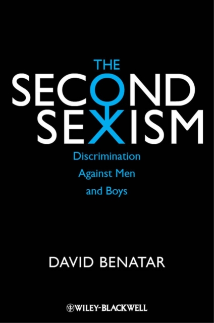 The Second Sexism : Discrimination Against Men and Boys, EPUB eBook