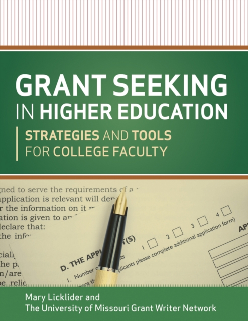 Grant Seeking in Higher Education : Strategies and Tools for College Faculty, Paperback / softback Book