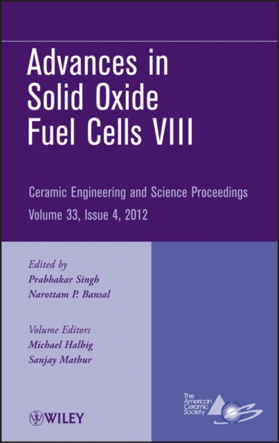 Advances in Solid Oxide Fuel Cells VIII, Volume 33, Issue 4, Hardback Book