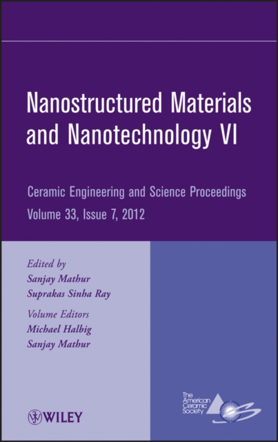 Nanostructured Materials and Nanotechnology VI, Volume 33, Issue 7, Hardback Book