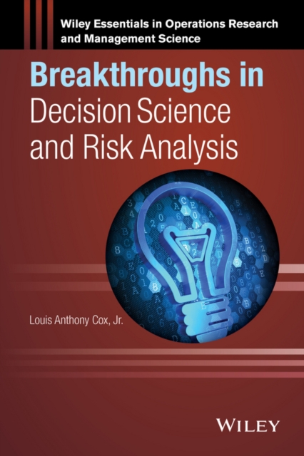 Breakthroughs in Decision Science and Risk Analysis, Hardback Book