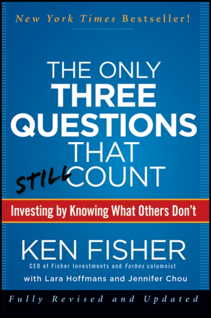 The Only Three Questions That Still Count : Investing By Knowing What Others Don't, PDF eBook