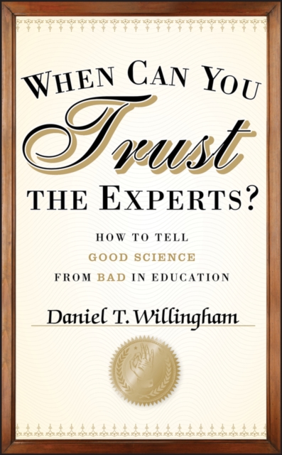 When Can You Trust the Experts? : How to Tell Good Science from Bad in Education, PDF eBook