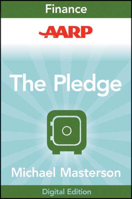 AARP The Pledge : Your Master Plan for an Abundant Life, EPUB eBook