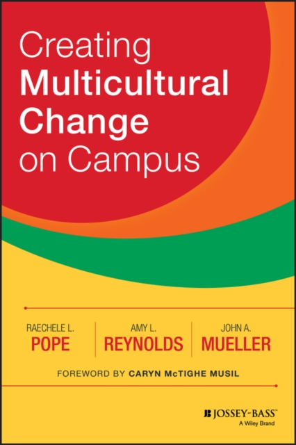 Creating Multicultural Change on Campus, Hardback Book