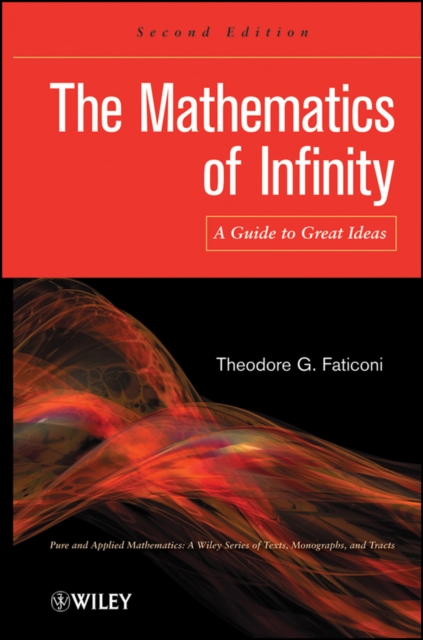 The Mathematics of Infinity : A Guide to Great Ideas, PDF eBook