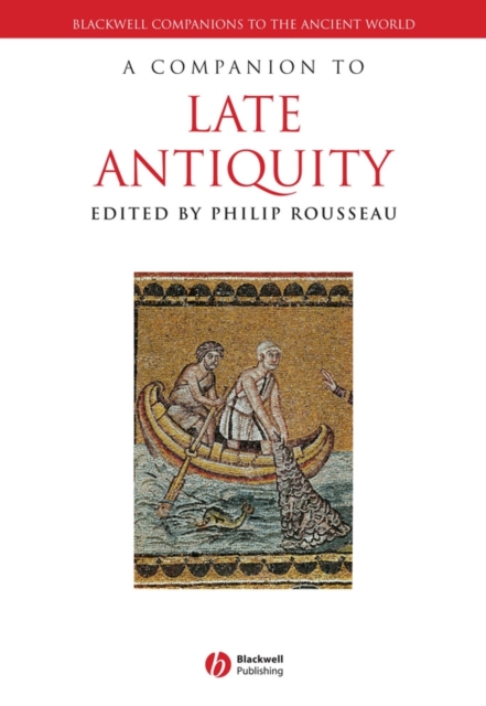 A Companion to Late Antiquity, Paperback / softback Book