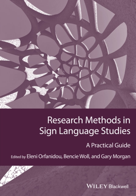 Research Methods in Sign Language Studies : A Practical Guide, Paperback / softback Book