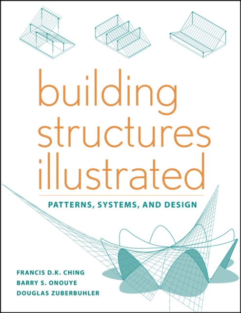 Building Structures Illustrated : Patterns, Systems, and Design, PDF eBook