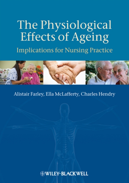 The Physiological Effects of Ageing, PDF eBook