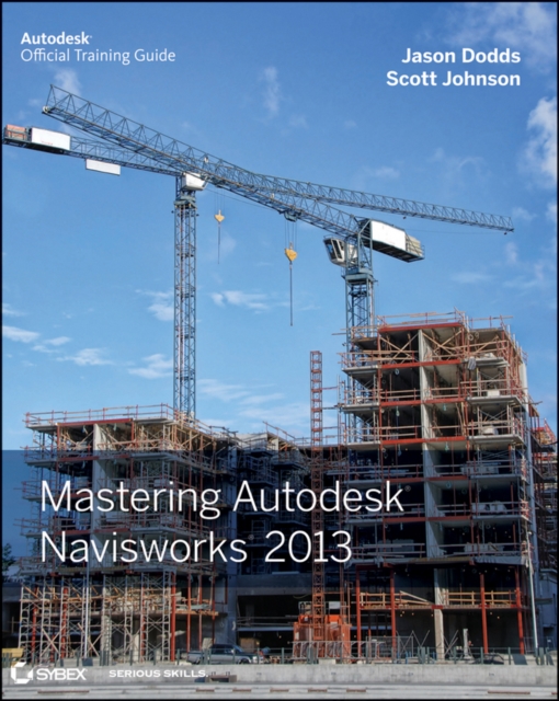 Mastering Autodesk Navisworks 2013, Paperback Book