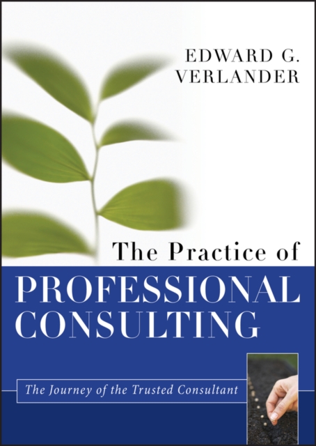 The Practice of Professional Consulting, EPUB eBook