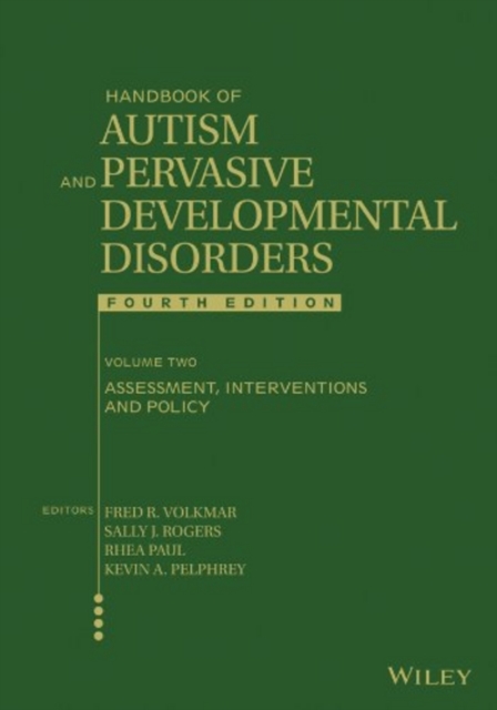 Handbook of Autism and Pervasive Developmental Disorders, Volume 2 : Assessment, Interventions, and Policy, PDF eBook