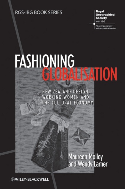 Fashioning Globalisation : New Zealand Design, Working Women and the Cultural Economy, EPUB eBook