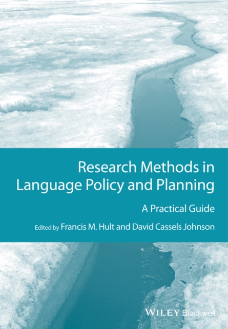 Research Methods in Language Policy and Planning : A Practical Guide, Hardback Book