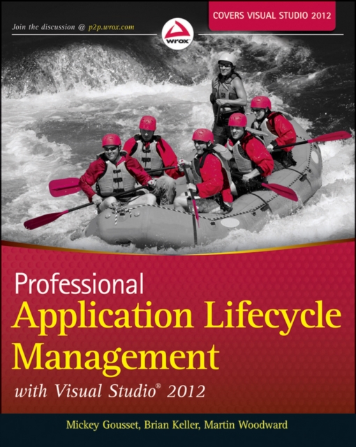 Professional Application Lifecycle Management with Visual Studio 2012, Paperback Book