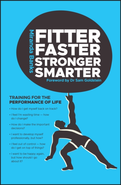 Fitter, Faster, Stronger, Smarter : Training for the Performance of Life, EPUB eBook