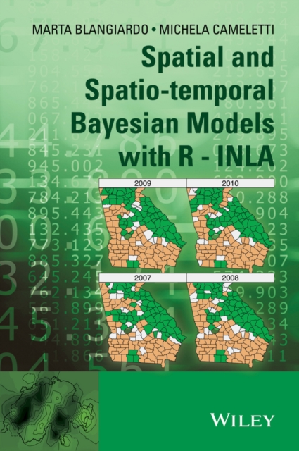 Spatial and Spatio-temporal Bayesian Models with R - INLA, Hardback Book