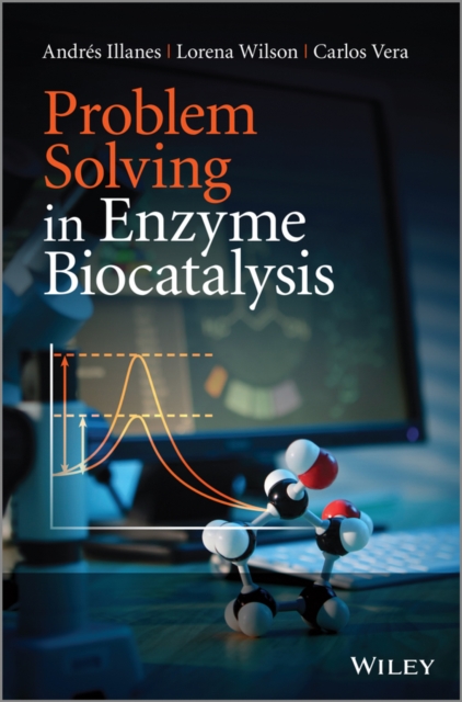 Problem Solving in Enzyme Biocatalysis, PDF eBook