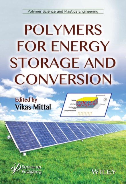 Polymers for Energy Storage and Conversion, Hardback Book