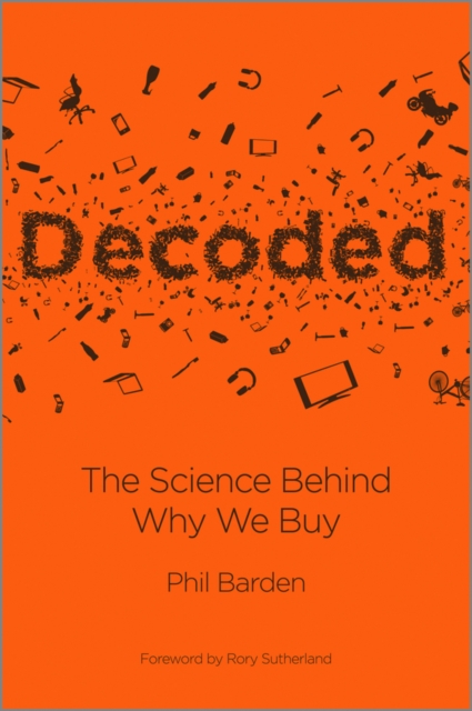 Decoded : The Science Behind Why We Buy, Hardback Book