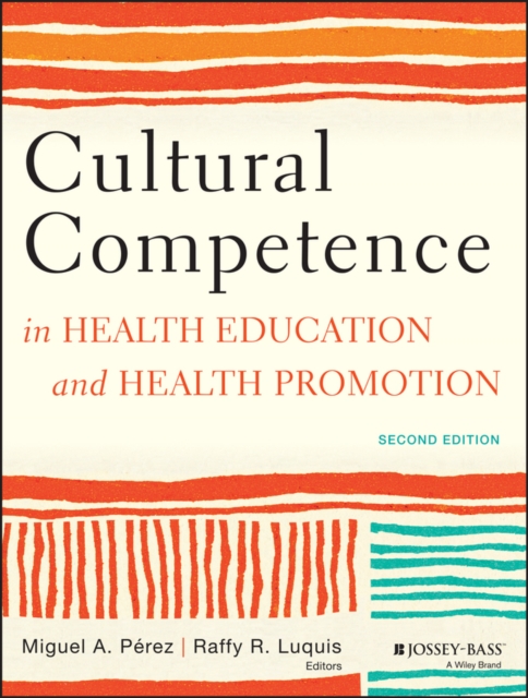 Cultural Competence in Health Education and Health Promotion, Paperback / softback Book