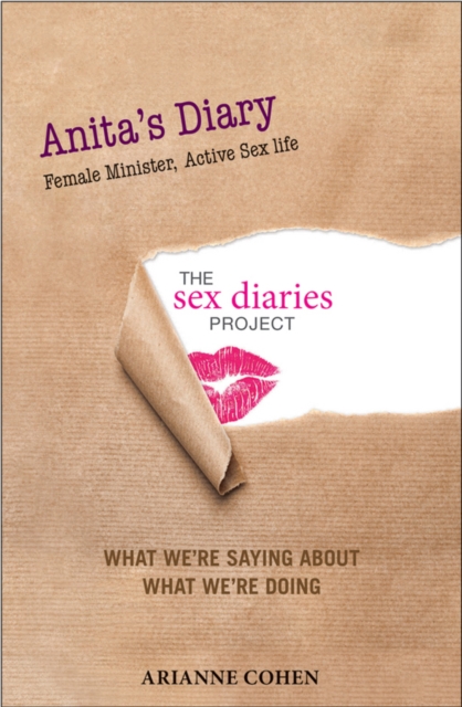 Anita's Diary - Female Minister, Active Sex Life : The Sex Diaries Project, EPUB eBook