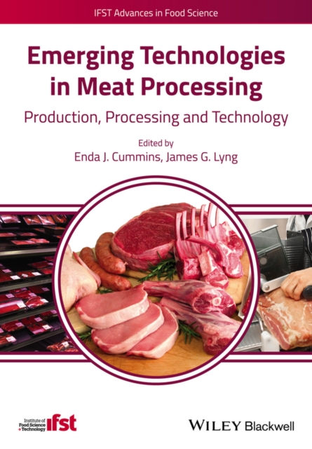 Emerging Technologies in Meat Processing : Production, Processing and Technology, Hardback Book