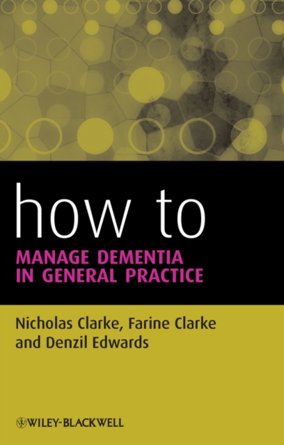 How to Manage Dementia in General Practice, Paperback / softback Book