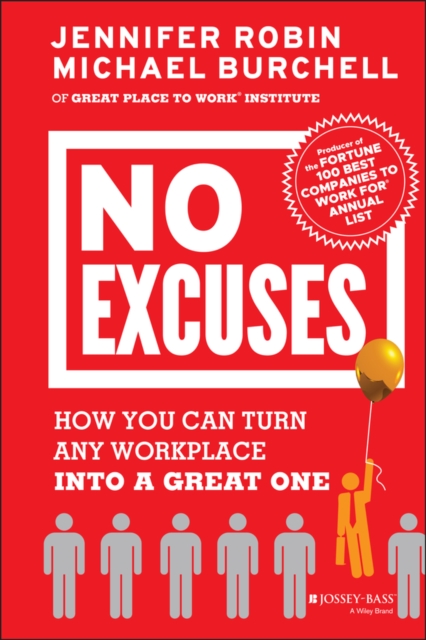 No Excuses : How You Can Turn Any Workplace into a Great One, Hardback Book