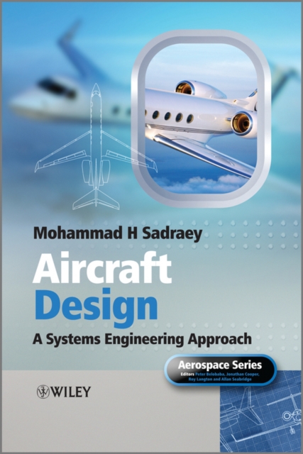 Aircraft Design : A Systems Engineering Approach, PDF eBook