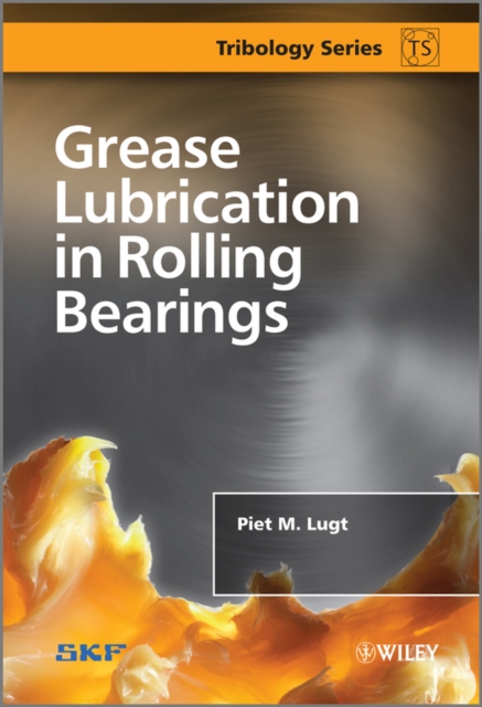 Grease Lubrication in Rolling Bearings, Hardback Book