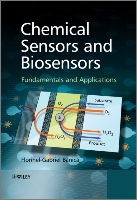 Chemical Sensors and Biosensors : Fundamentals and Applications, PDF eBook