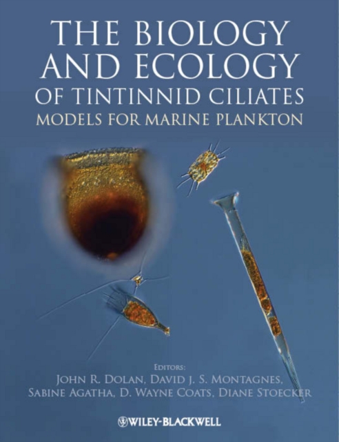 The Biology and Ecology of Tintinnid Ciliates : Models for Marine Plankton, EPUB eBook