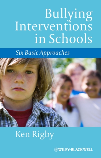 Bullying Interventions in Schools : Six Basic Approaches, PDF eBook