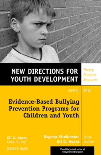 Evidence-Based Bullying Prevention Programs for Children and Youth : New Directions for Youth Development, Number 133, EPUB eBook